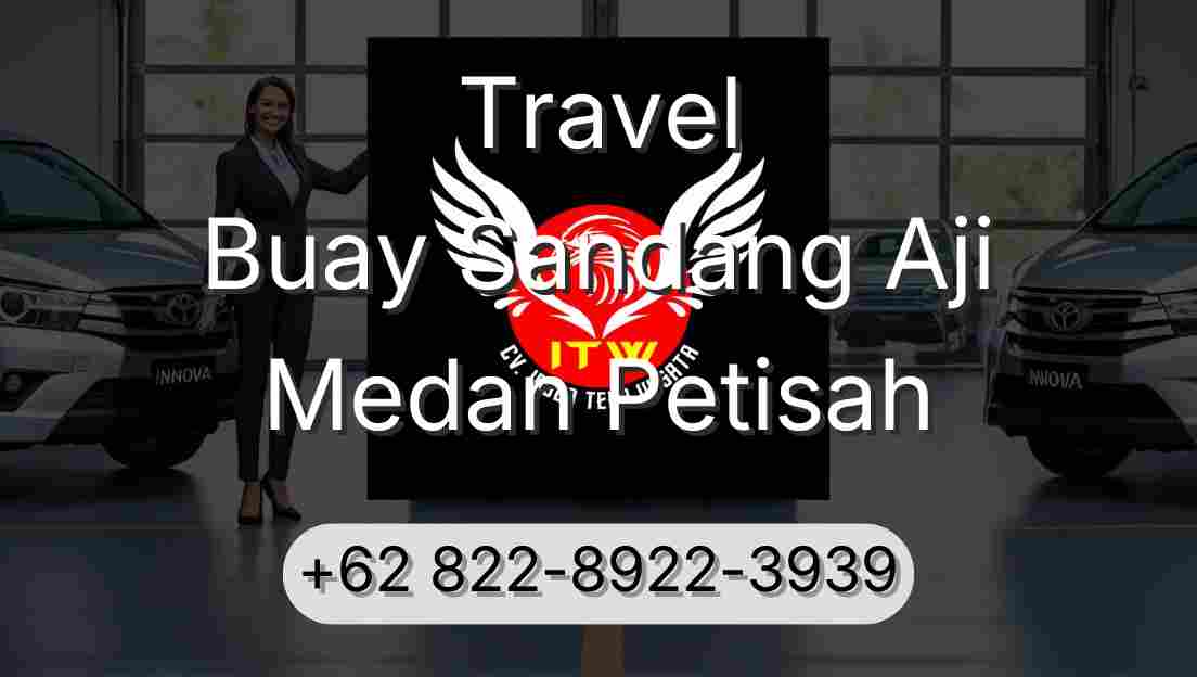 Travel Buay Sandang Aji Medan Petisah
