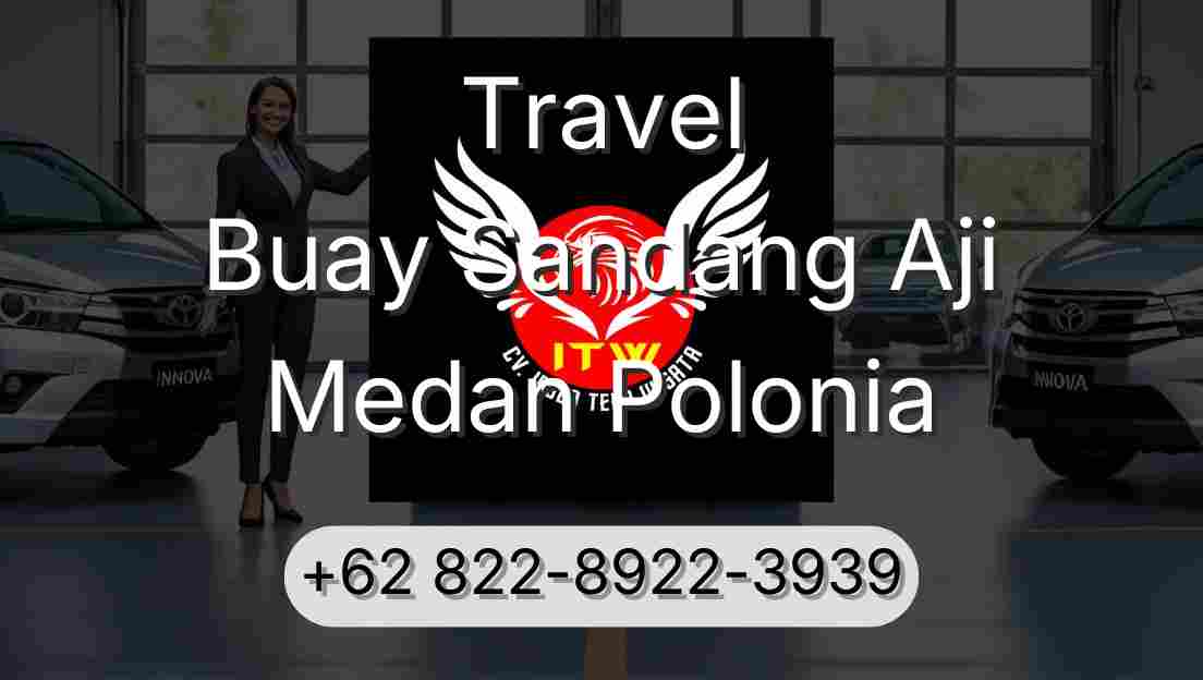 Travel Buay Sandang Aji Medan Polonia