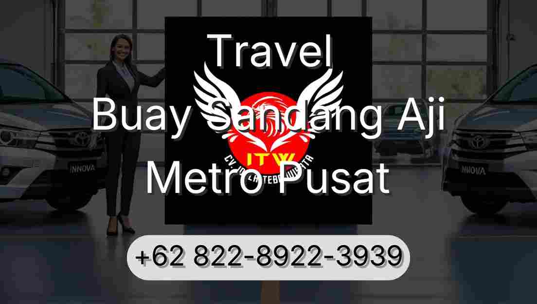 Travel Buay Sandang Aji Metro Pusat