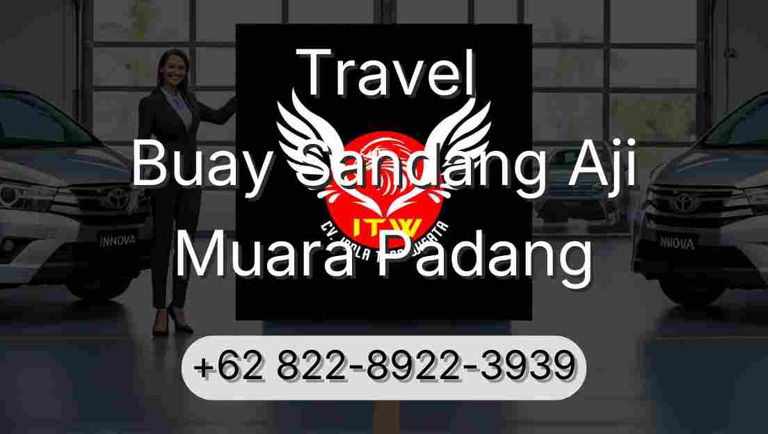 Travel Buay Sandang Aji Muara Padang
