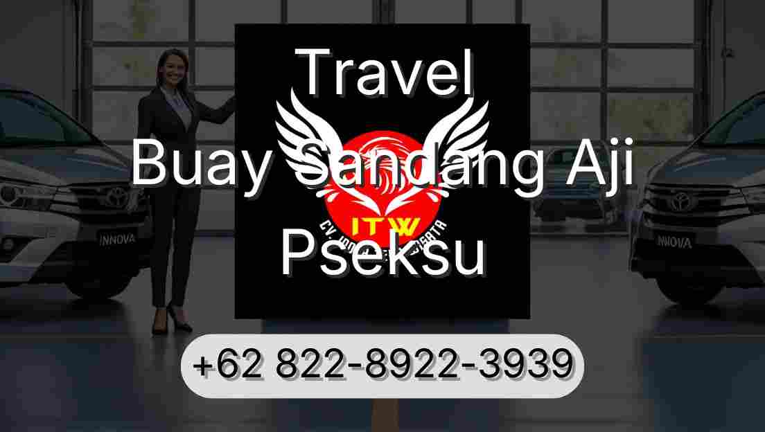Travel Buay Sandang Aji Pseksu