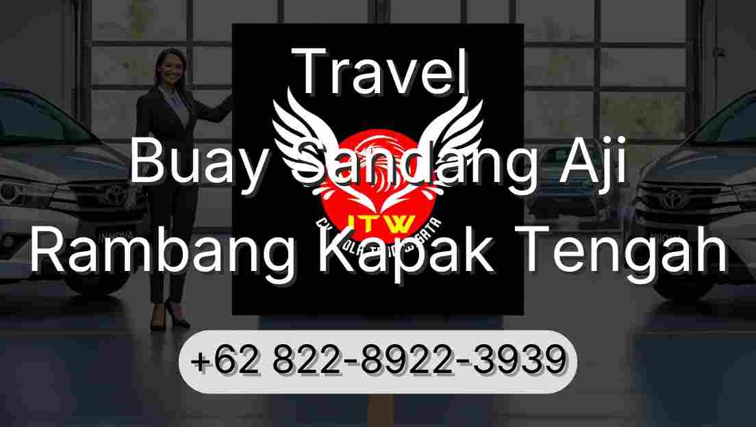 Travel Buay Sandang Aji Rambang Kapak Tengah