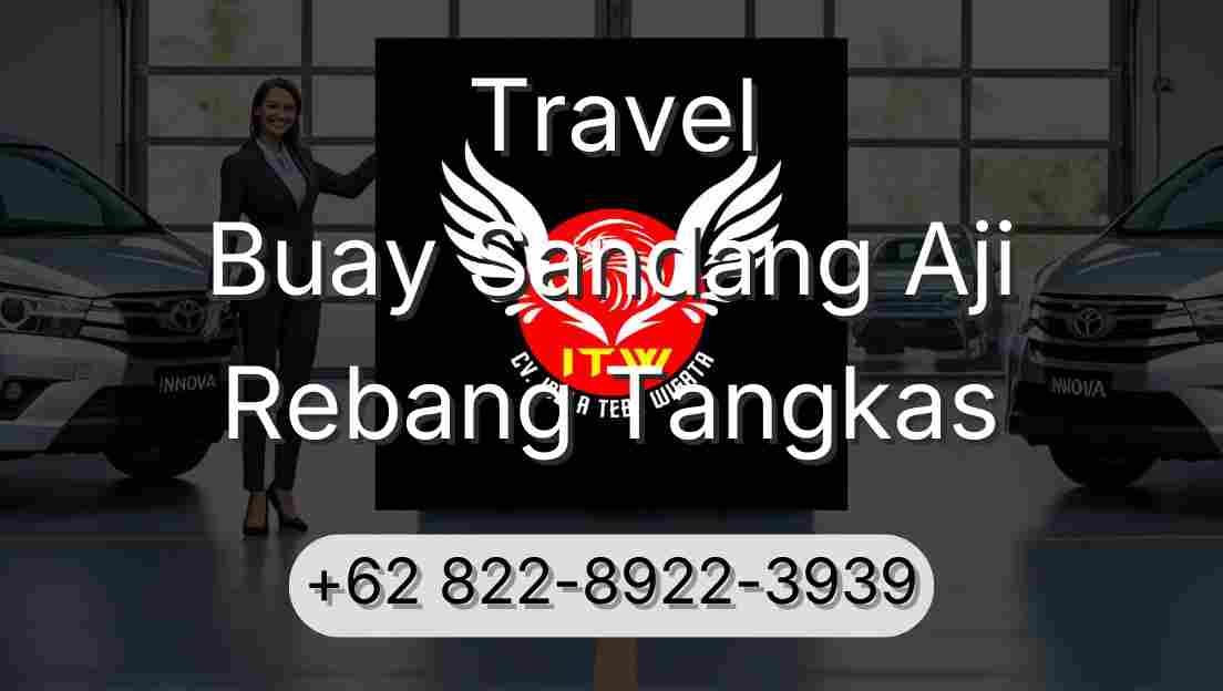 Travel Buay Sandang Aji Rebang Tangkas
