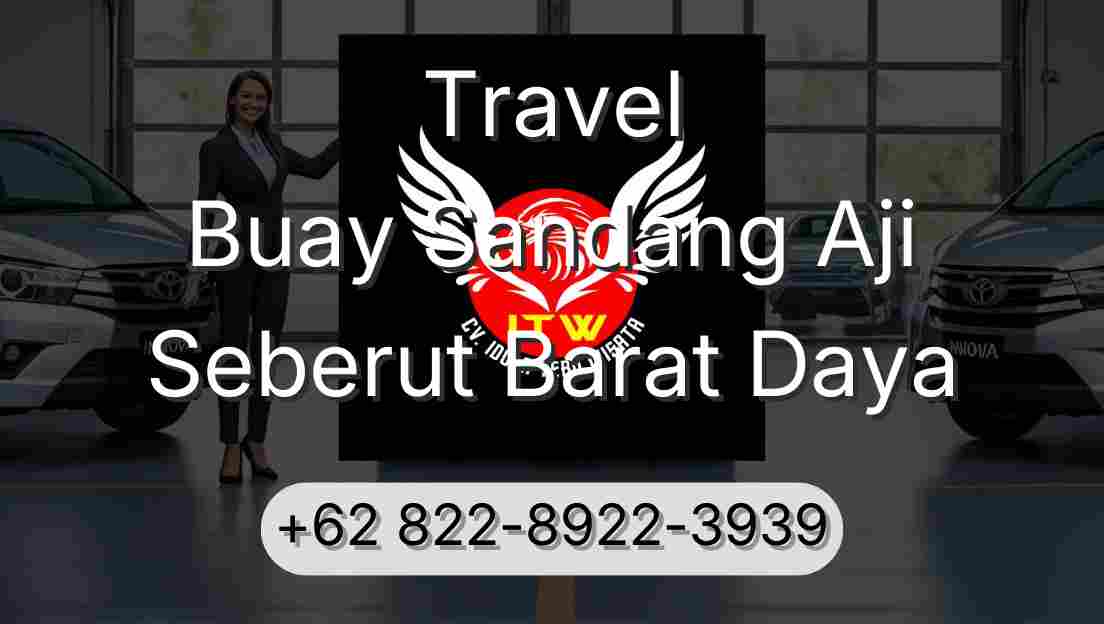 Travel Buay Sandang Aji Seberut Barat Daya