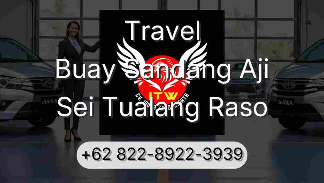 Travel Buay Sandang Aji Sei Tualang Raso
