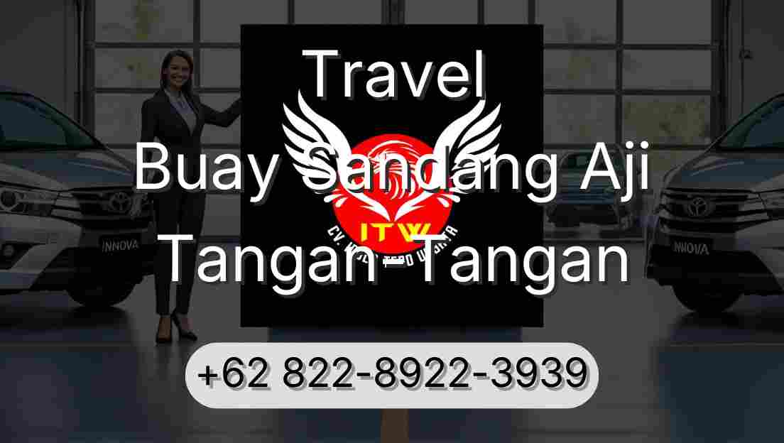 Travel Buay Sandang Aji Tangan-Tangan