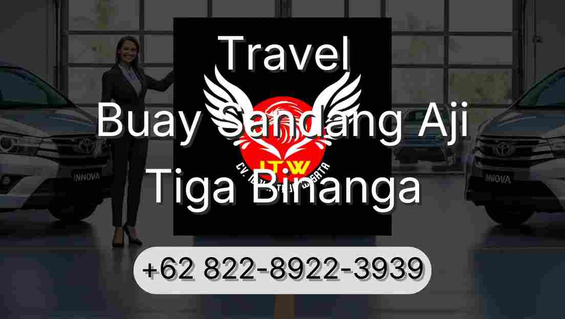 Travel Buay Sandang Aji Tiga Binanga