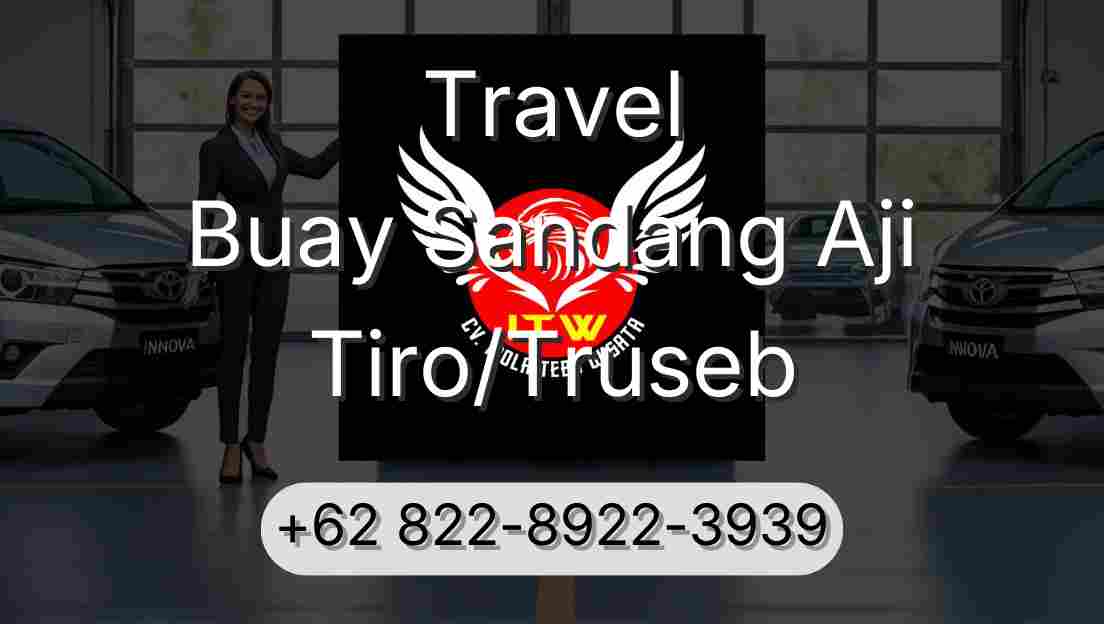 Travel Buay Sandang Aji Tiro/Truseb