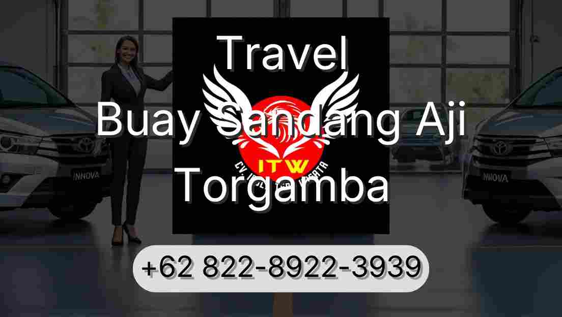 Travel Buay Sandang Aji Torgamba