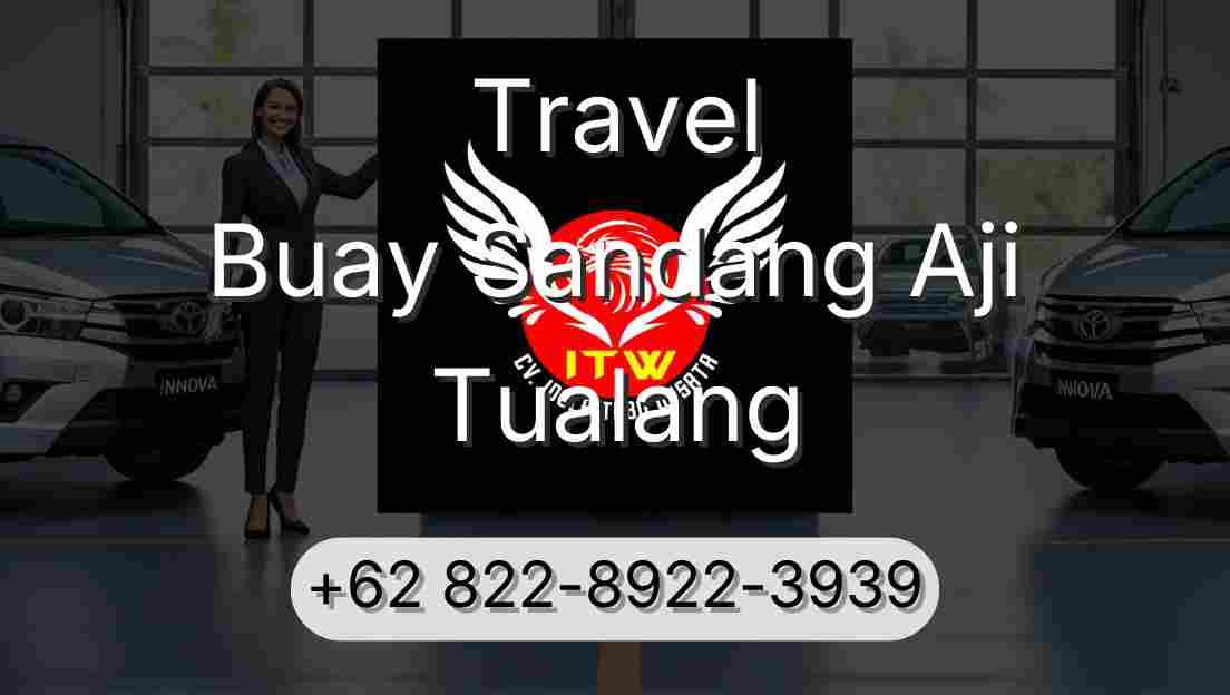 Travel Buay Sandang Aji Tualang