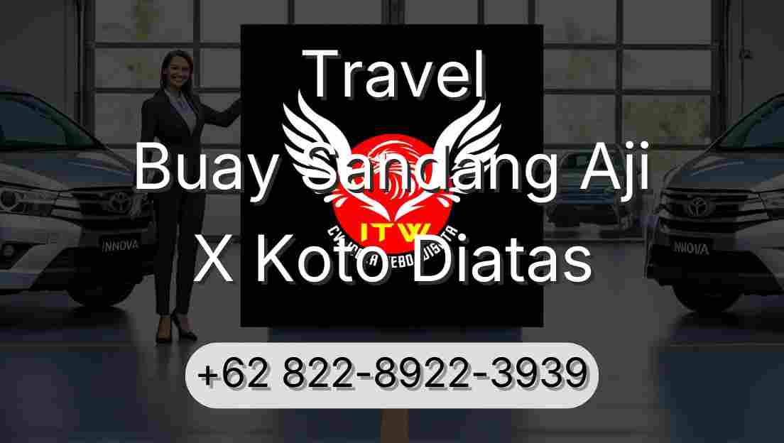 Travel Buay Sandang Aji X Koto Diatas