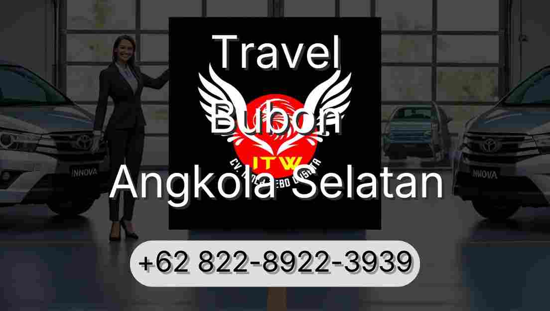 Travel Bubon Angkola Selatan