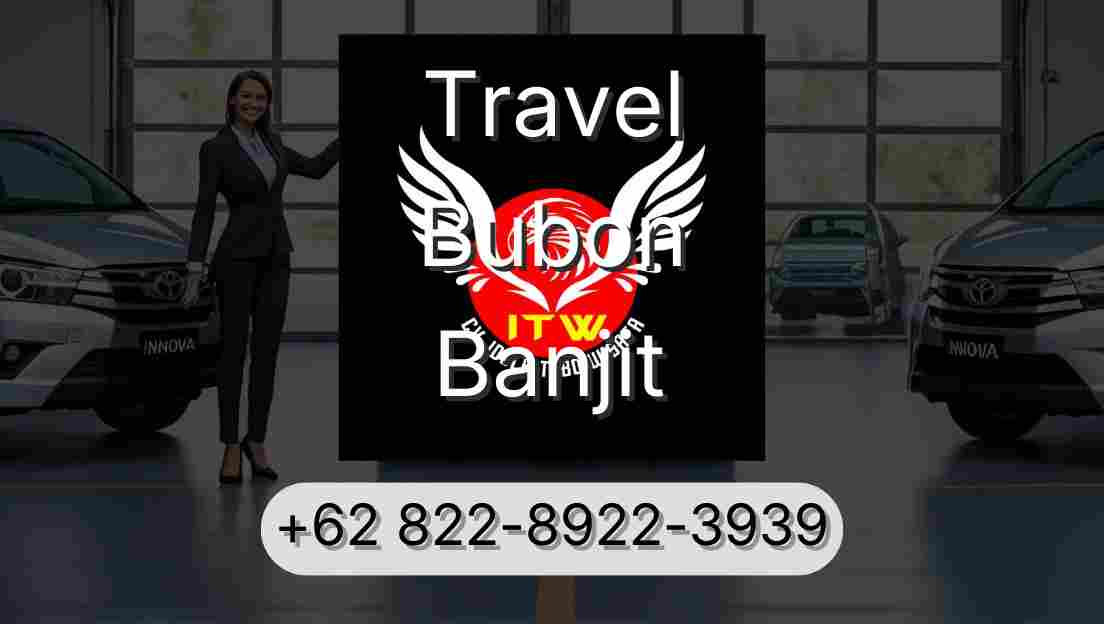 Travel Bubon Banjit