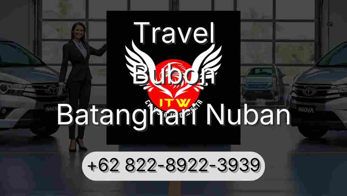 Travel Bubon Batanghari Nuban