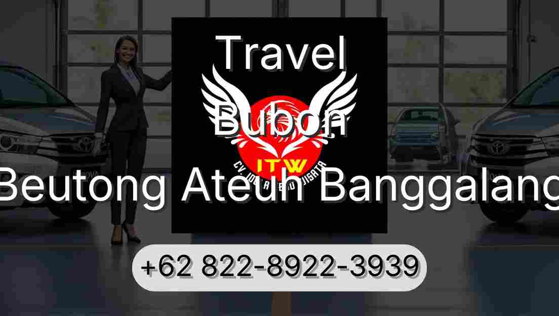 Travel Bubon Beutong Ateuh Banggalang