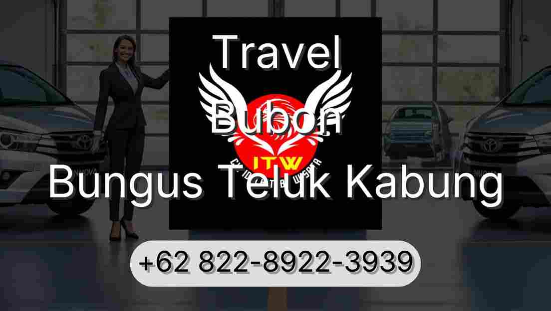 Travel Bubon Bungus Teluk Kabung