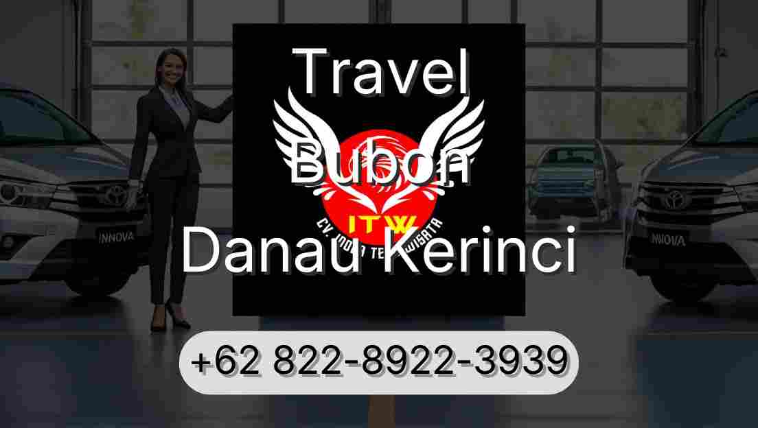 Travel Bubon Danau Kerinci
