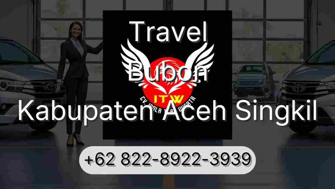 Travel Bubon Kabupaten Aceh Singkil
