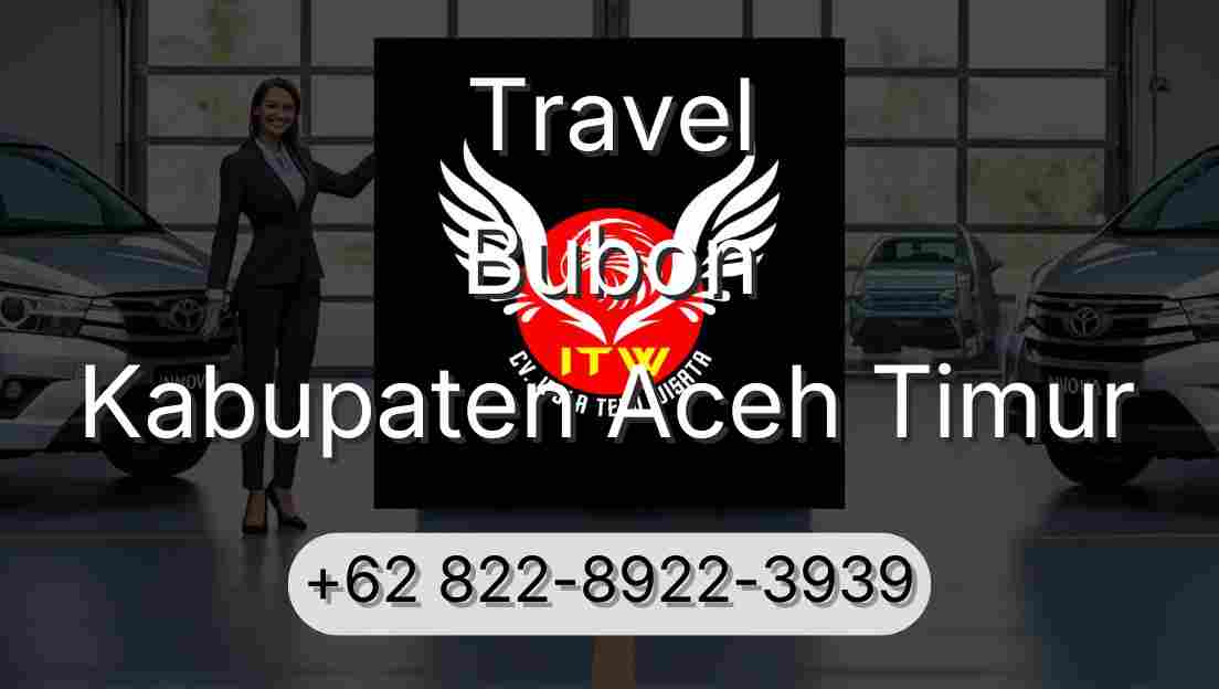 Travel Bubon Kabupaten Aceh Timur