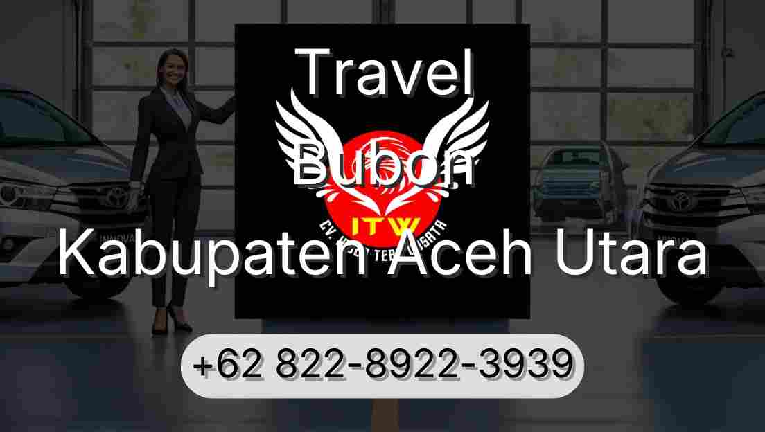 Travel Bubon Kabupaten Aceh Utara
