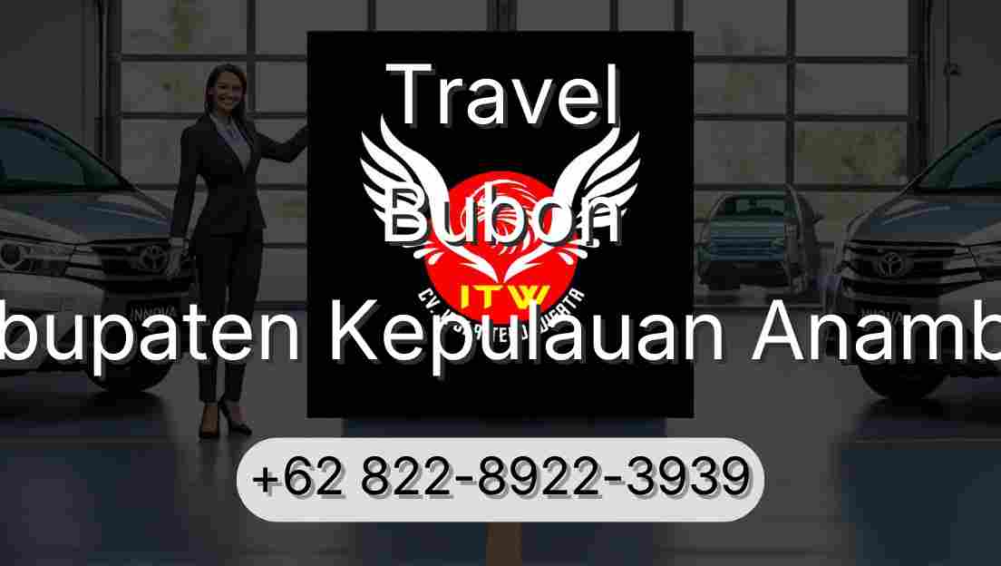 Travel Bubon Kabupaten Kepulauan Anambas