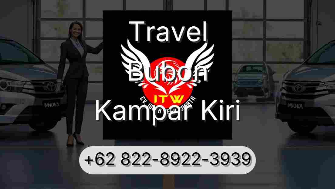 Travel Bubon Kampar Kiri