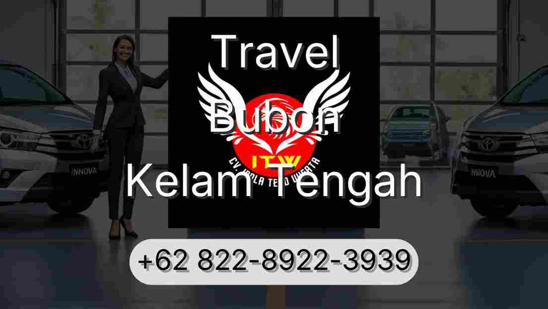Travel Bubon Kelam Tengah