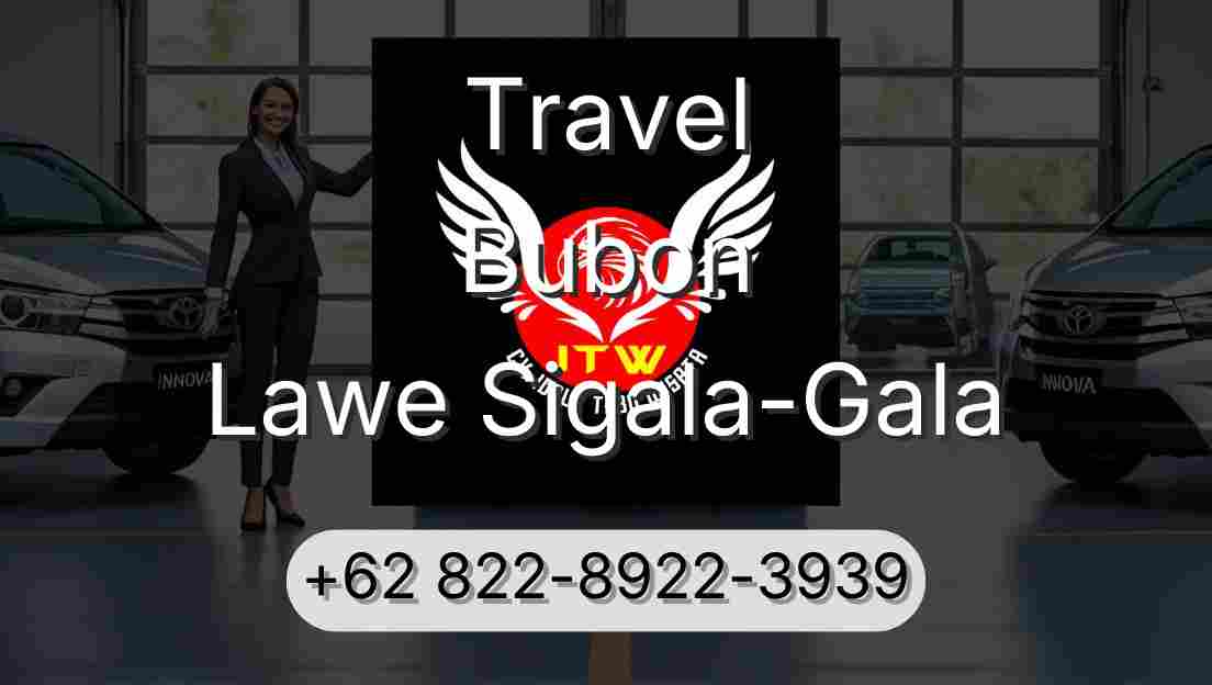 Travel Bubon Lawe Sigala-Gala