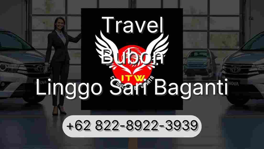 Travel Bubon Linggo Sari Baganti