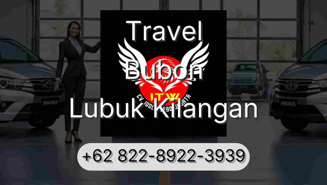 Travel Bubon Lubuk Kilangan