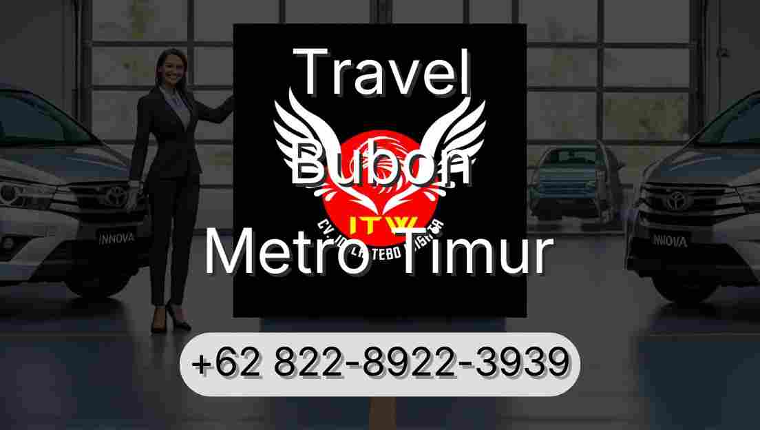 Travel Bubon Metro Timur