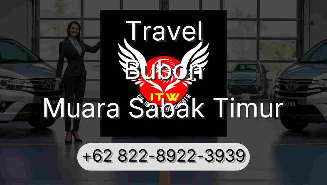 Travel Bubon Muara Sabak Timur