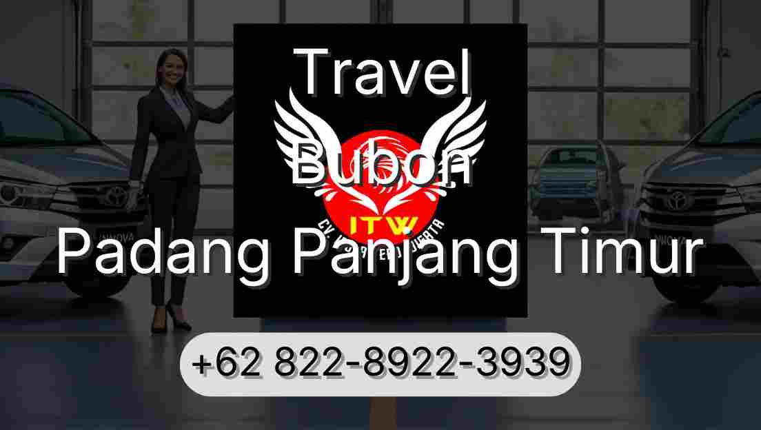 Travel Bubon Padang Panjang Timur