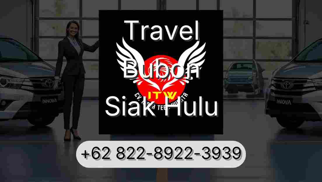Travel Bubon Siak Hulu