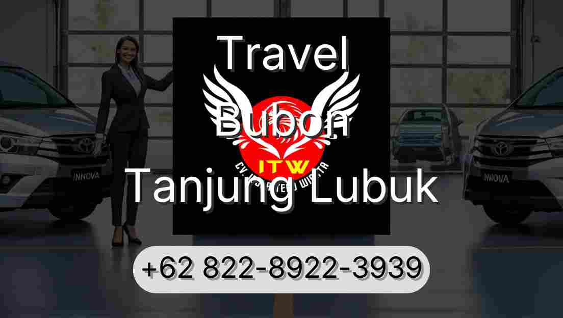 Travel Bubon Tanjung Lubuk