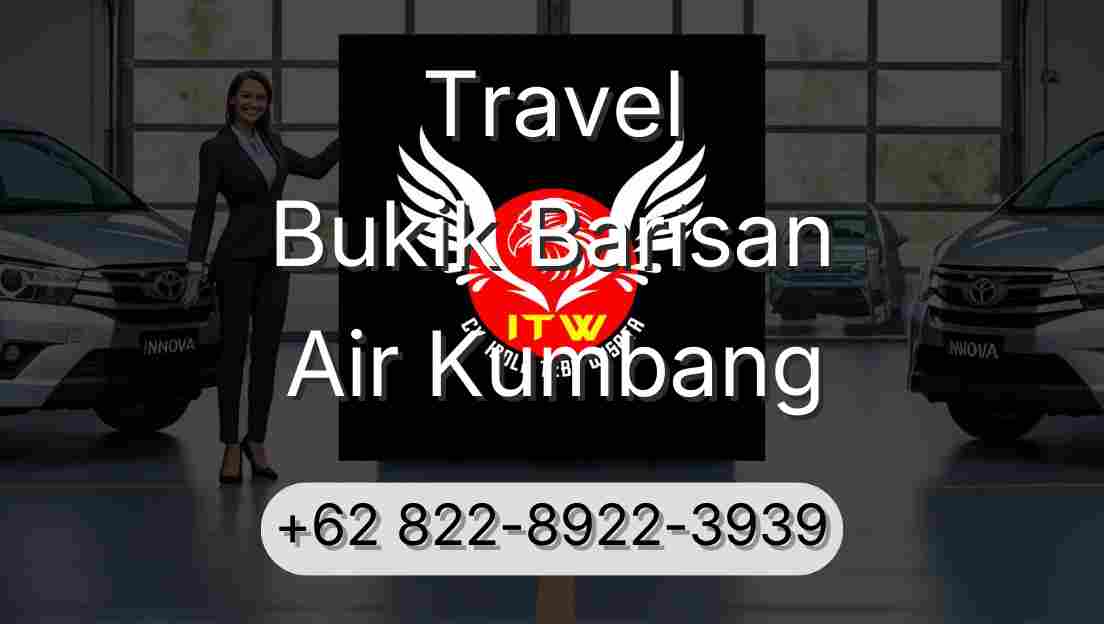 Travel Bukik Barisan Air Kumbang
