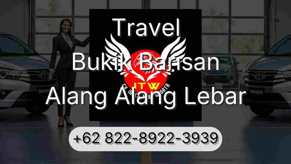 Travel Bukik Barisan Alang Alang Lebar