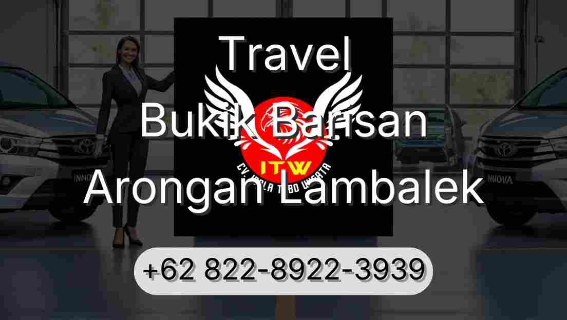 Travel Bukik Barisan Arongan Lambalek