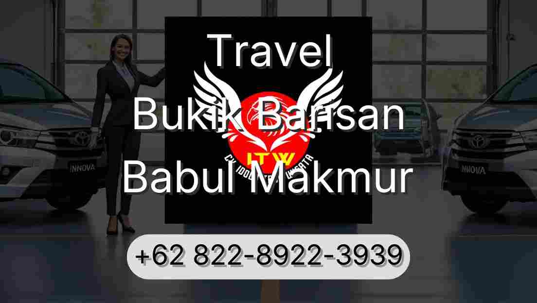 Travel Bukik Barisan Babul Makmur