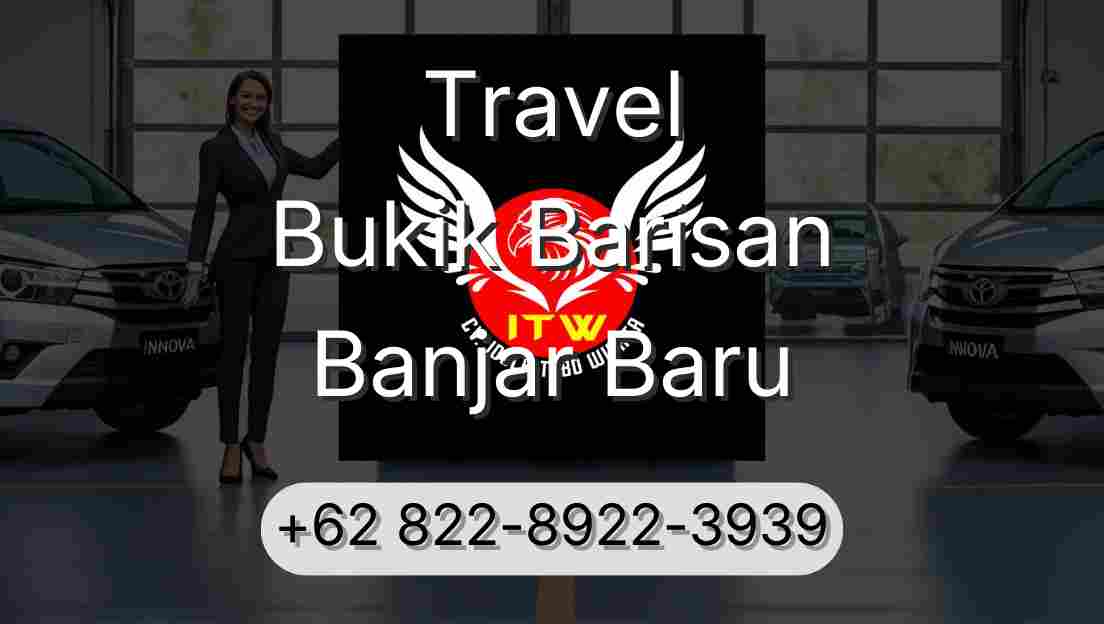 Travel Bukik Barisan Banjar Baru
