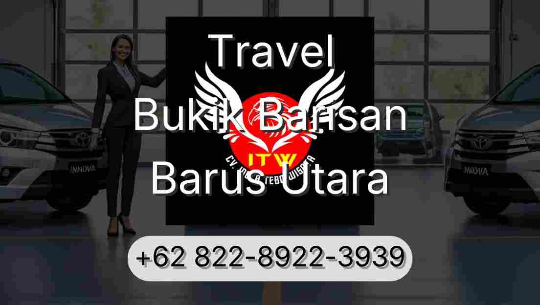 Travel Bukik Barisan Barus Utara