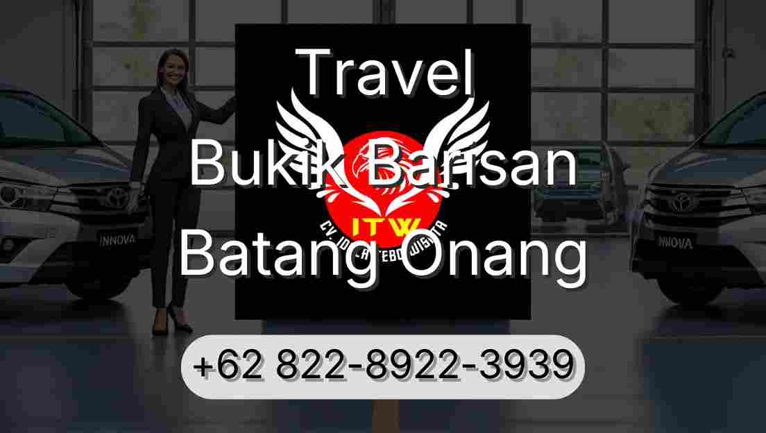 Travel Bukik Barisan Batang Onang