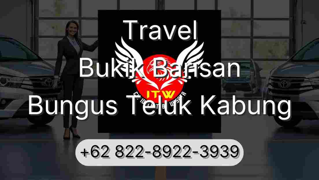 Travel Bukik Barisan Bungus Teluk Kabung