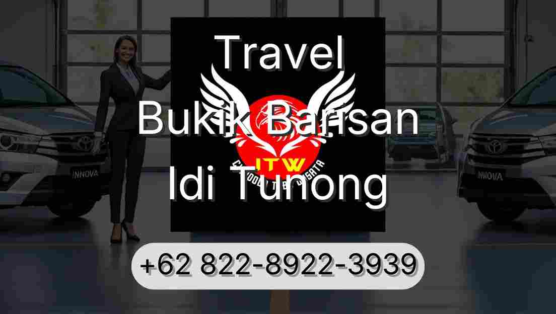 Travel Bukik Barisan Idi Tunong
