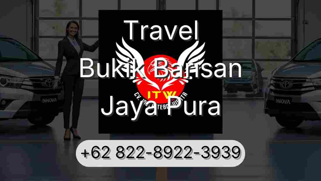 Travel Bukik Barisan Jaya Pura