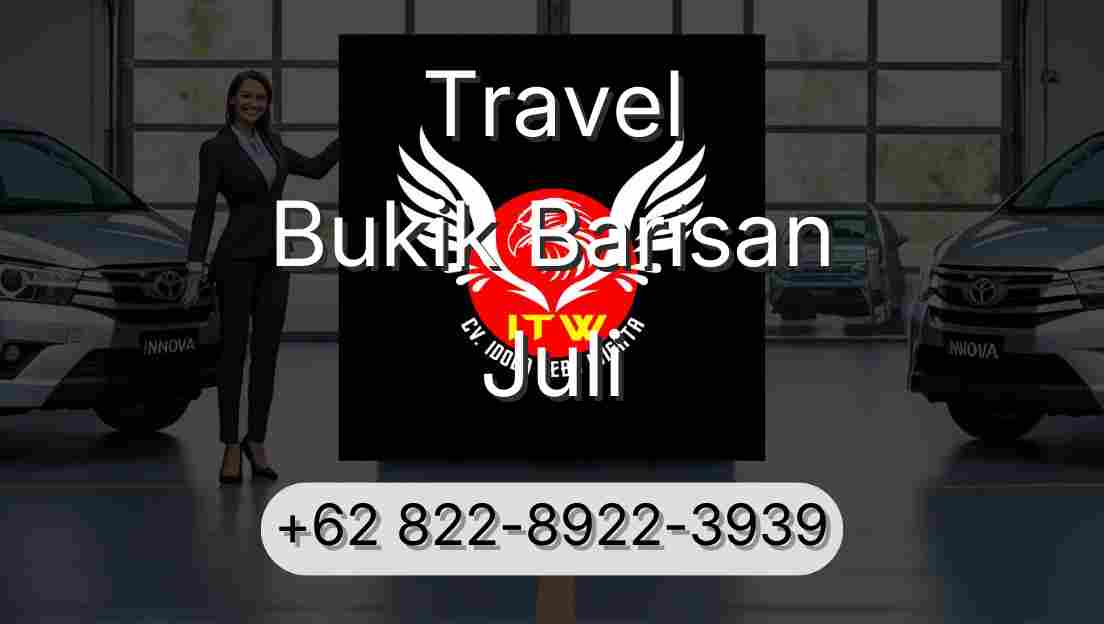 Travel Bukik Barisan Juli