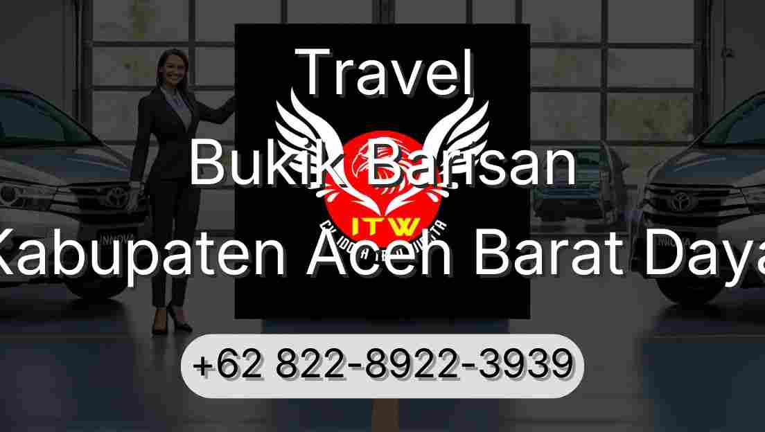 Travel Bukik Barisan Kabupaten Aceh Barat Daya