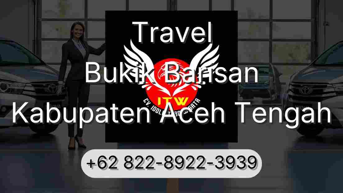 Travel Bukik Barisan Kabupaten Aceh Tengah