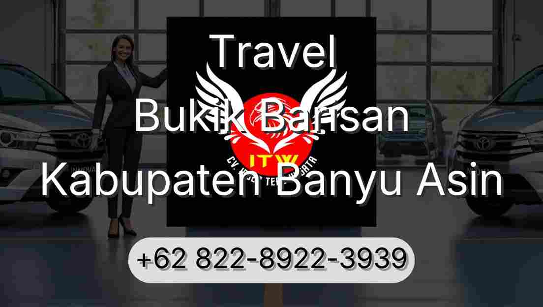 Travel Bukik Barisan Kabupaten Banyu Asin