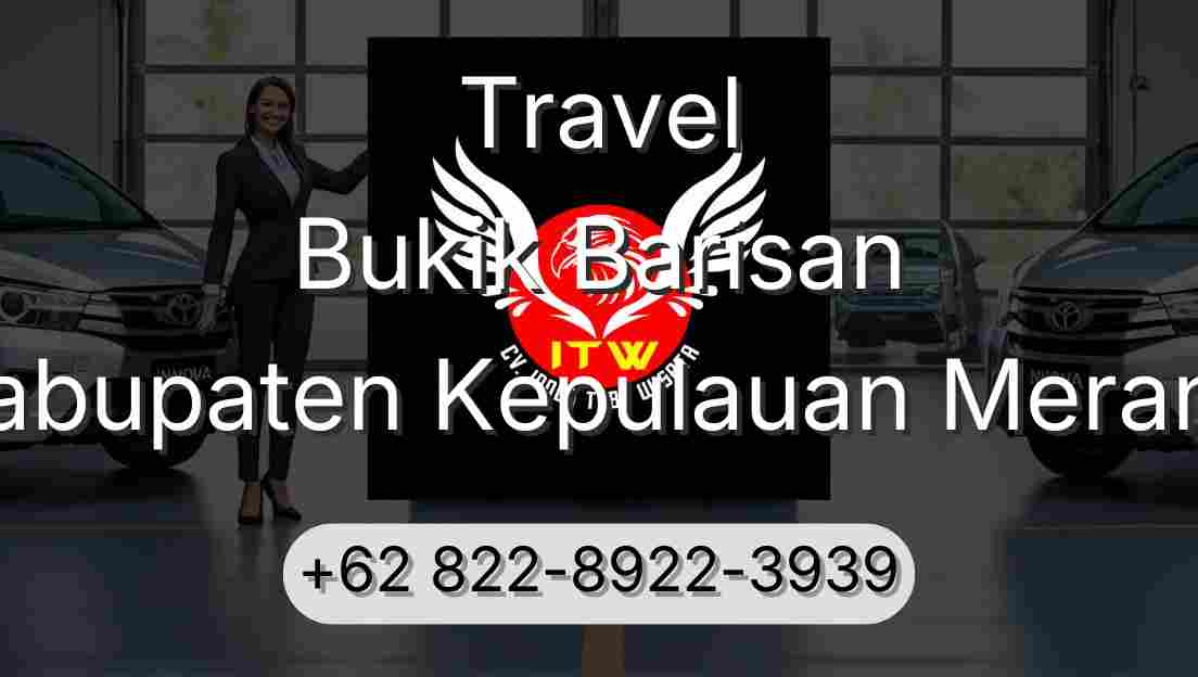 Travel Bukik Barisan Kabupaten Kepulauan Meranti